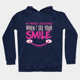 My Heart Snoozing When I See Your Smile Hoodie